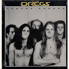 Unsung Heroes mp3 Album by The Dregs