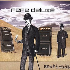 Beatitude mp3 Album by Pepe Deluxé