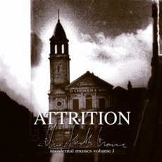 This Death House: Incidental Musics Volume I mp3 Album by Attrition