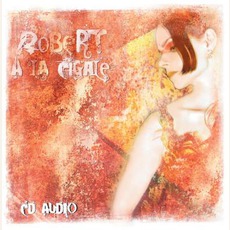 À La Cigale mp3 Album by RoBERT