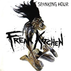 Spanking Hour mp3 Album by Freak Kitchen