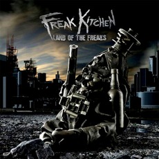Land Of The Freaks mp3 Album by Freak Kitchen