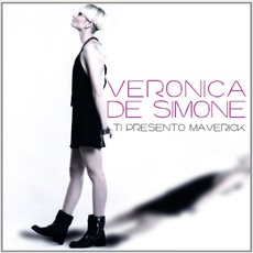Ti Presento Maverick mp3 Album by Veronica De Simone