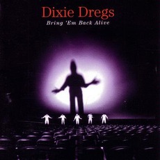 Bring 'Em Back Alive mp3 Live by Dixie Dregs
