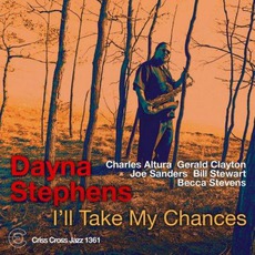I'll Take My Chances mp3 Album by Dayna Stephens Quintet