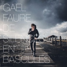 De Silences En Bascules mp3 Album by Gaël Faure