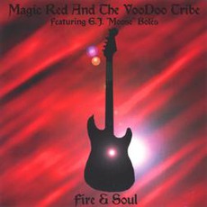 Fire & Soul mp3 Album by Magic Red And The Voodoo Tribe