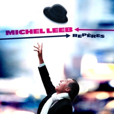 Repères mp3 Album by Michel Leeb