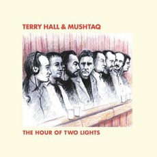 The Hour Of Two Lights mp3 Album by Terry Hall & Mushtaq