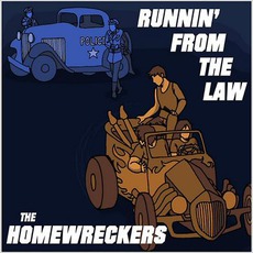 Runnin' From The Law mp3 Album by The Homewreckers