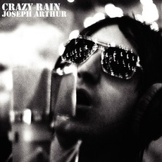 Crazy Rain mp3 Album by Joseph Arthur