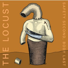 Safety Second, Body Last mp3 Single by The Locust