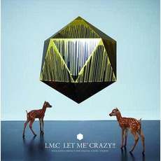 LET ME' CRAZY!! mp3 Single by LM.C