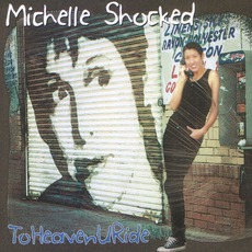 To Heaven U Ride mp3 Live by Michelle Shocked