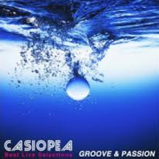 Best Live Selections: Groove & Passion mp3 Artist Compilation by Casiopea