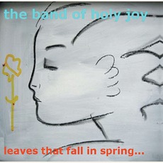 Leaves That Fall In Spring... mp3 Artist Compilation by Band Of Holy Joy
