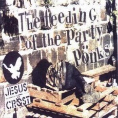 Feeding Of The Party Punks mp3 Album by Jesus Cröst