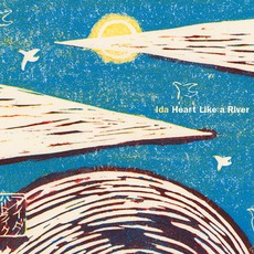 Heart Like A River mp3 Album by Ida (USA)