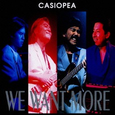 We Want More mp3 Album by Casiopea