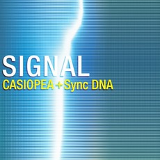 Signal mp3 Album by Casiopea + Sync DNA