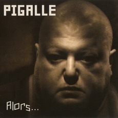 Alors... mp3 Album by Pigalle
