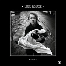 Bless You mp3 Album by Lulu Rouge