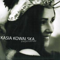Antepenultimate mp3 Album by Kasia Kowalska