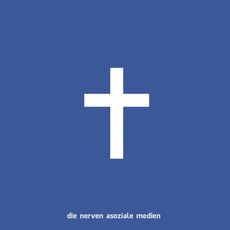 Assoziale Medien mp3 Album by Die Nerven
