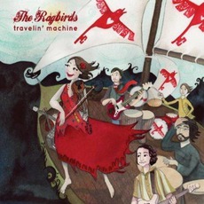 Travelin' Machine mp3 Album by The Ragbirds