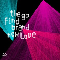 Brand New Love mp3 Album by The Go Find
