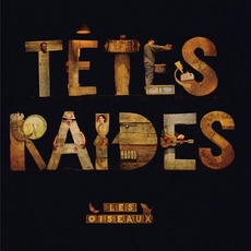 Les Oiseaux mp3 Album by Têtes Raides