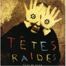 Fleur De Yeux mp3 Album by Têtes Raides