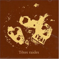 Not Dead But Bien Raides mp3 Album by Têtes Raides
