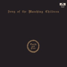 Song Of The Marching Children mp3 Album by Earth And Fire