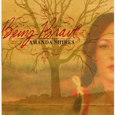 Being Brave mp3 Album by Amanda Shires