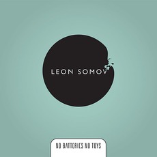 No Batteries No Toys mp3 Album by Leon Somov