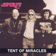 Tent Of Miracles mp3 Album by Spirit