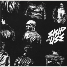 Can Be Late (Re-Issue) mp3 Album by Skip The Use