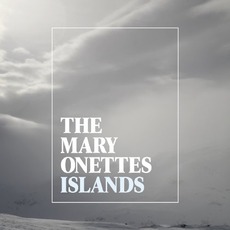 Islands mp3 Album by The Mary Onettes