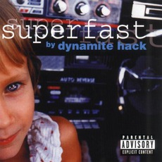 Superfast mp3 Album by Dynamite Hack
