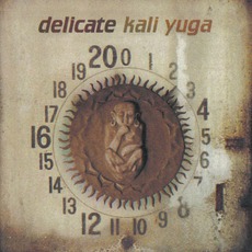 Kali Yuga mp3 Album by Delicate