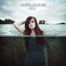 Fools mp3 Album by Lauren Aquilina