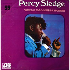 When A Man Loves A Woman mp3 Album by Percy Sledge