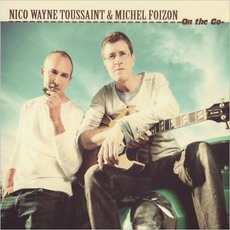 On The Go mp3 Album by Nico Wayne Toussaint & Michel Foizon