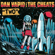 "Two" mp3 Album by Dan Vapid And The Cheats