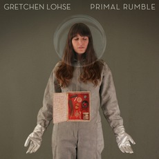 Primal Rumble mp3 Album by Gretchen Lohse