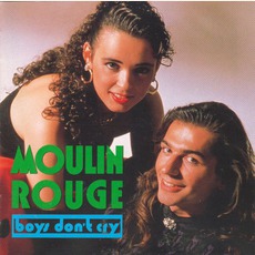 Boys Don't Cry mp3 Album by Moulin Rouge