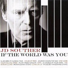 If The World Was You mp3 Album by J.D. Souther
