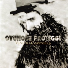 Ovunque Proteggi mp3 Album by Vinicio Capossela