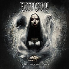Salvation Of Innocents mp3 Album by Earth Crisis